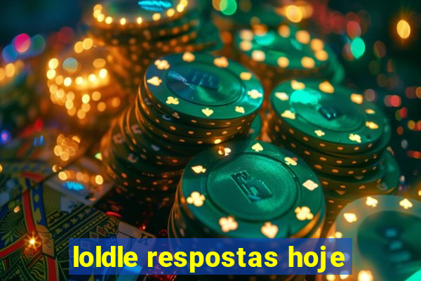 loldle respostas hoje